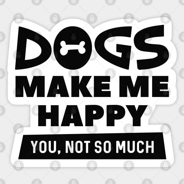 Dogs Make Me Happy Sticker by LuckyFoxDesigns